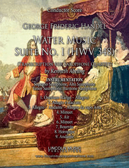 Handel - Water Music Suite No. I Movements 1-9 (for Saxophone Quartet SATB) (arr. Kenneth Abeling)