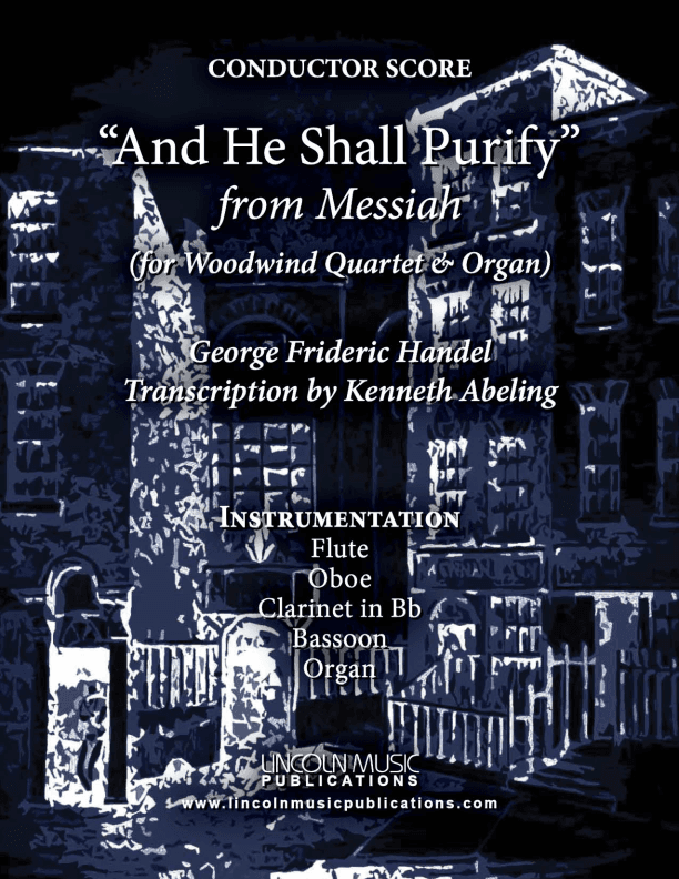 And He Shall Purify - From Messiah (for Woodwind Quartet & Optional Organ) (arr. Kenneth Abeling)