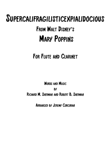 Supercalifragilisticexpialidocious from Walt Disney's MARY POPPINS (arr. Jeremy Corcoran)