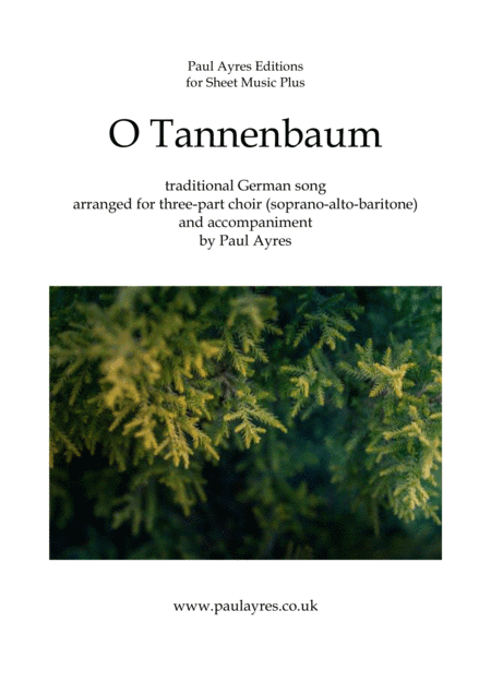O Tannenbaum, arranged for mixed voices with accompaniment (arr. Paul Ayres)