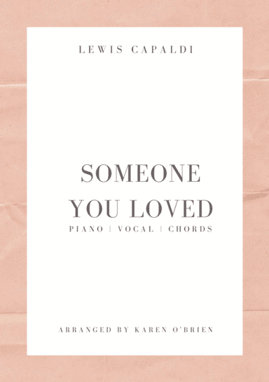 Someone You Loved (arr. Karen O'Brien)