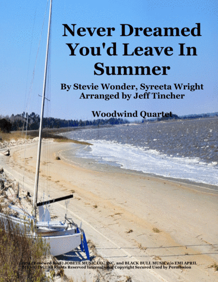 Never Dreamed You'd Leave In Summer (arr. Jeff Tincher)
