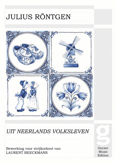 Julius Röntgen - Uit Neerlands Volksleven - string orchestra (arr. Laurent Beeckmans)