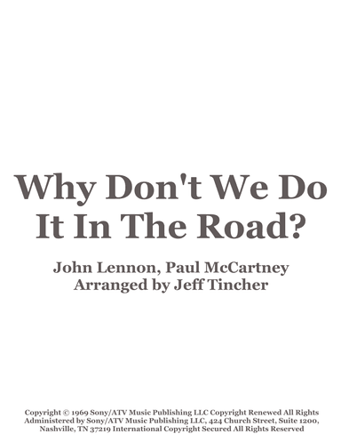 Why Don't We Do It In The Road (arr. Jeff Tincher)