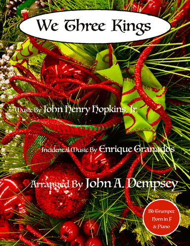 We Three Kings (Trio for Trumpet, Horn in F and Piano) (arr. John A. Dempsey)