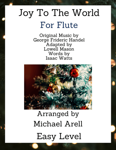 Joy To The World--Flute (arr. Michael Arell)