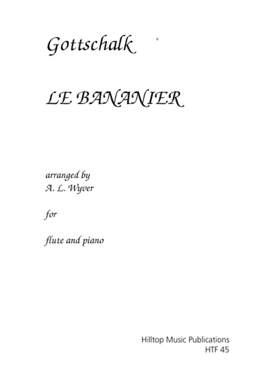 Le Bananier arr. flute and piano (arr. A. L. Wyver)