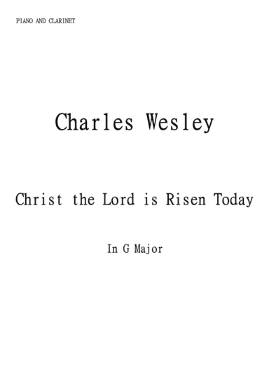 Christ the Lord is Risen Today (Jesus Christ is Risen Today) for Clarinet and Piano in G major. Inte (arr. Matheus Araújo)