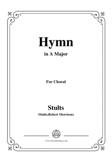 Stults-The Story of Christmas,No.5,Hymn,While Shepherds Watched Their Flocks,in A Major,for Choral (arr. MSM)