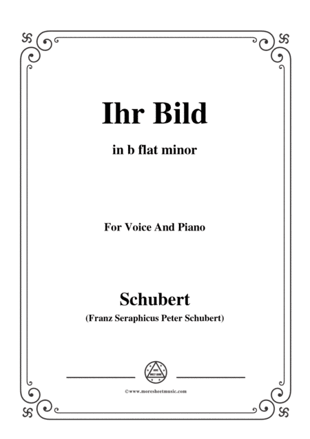 Schubert-Ihr Bild,in b flat minor,for Voice&Piano (arr. MSM)