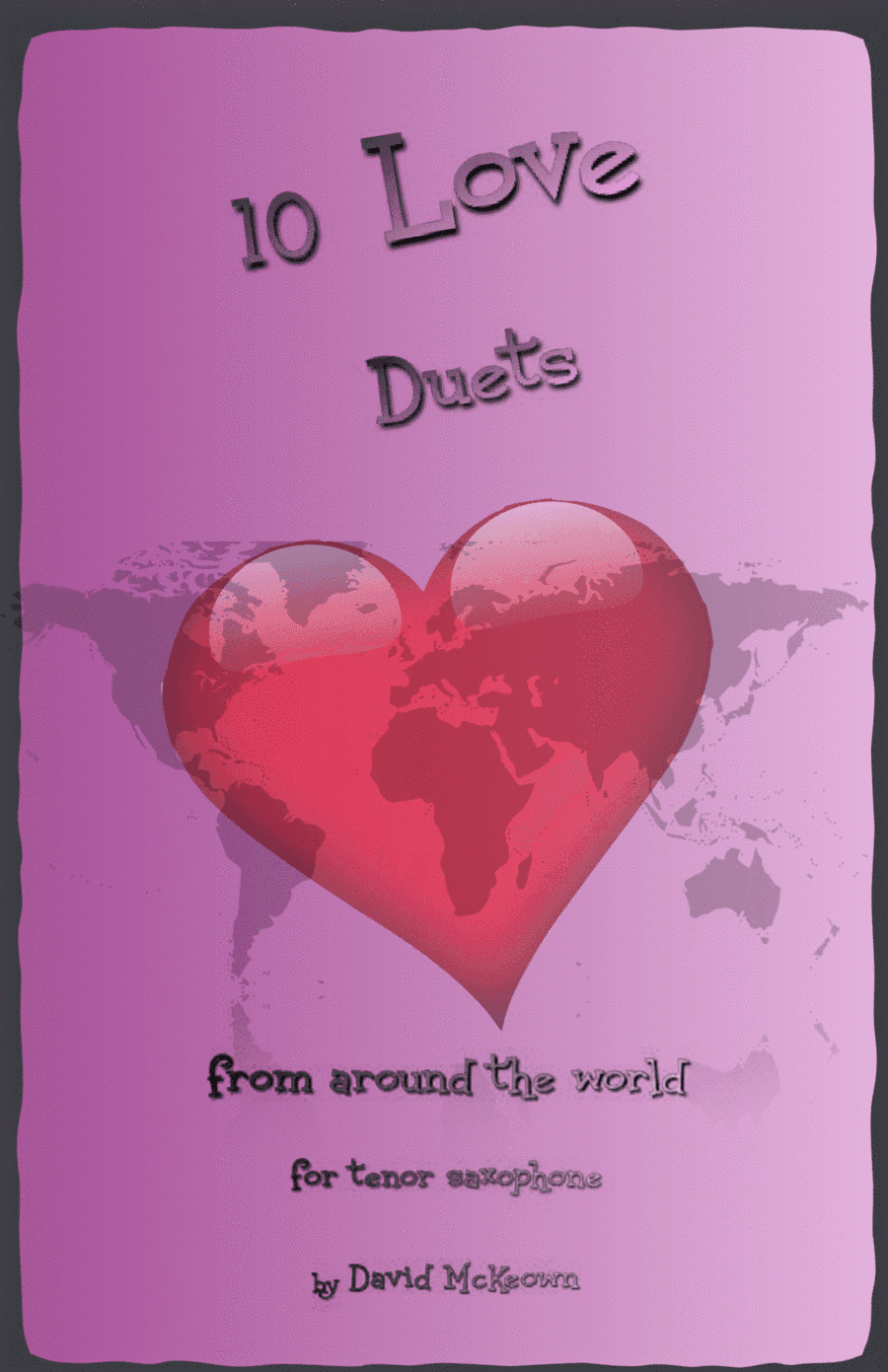 10 Love Duets for Tenor Saxophone