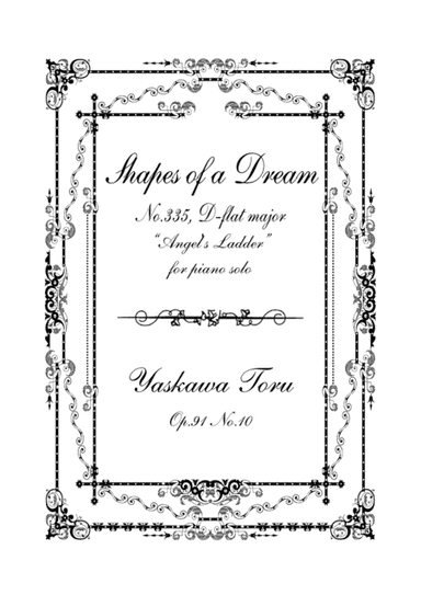 Shapes of a Dream No.335, D-flat major "Angel's Ladder", Op.91 No.10