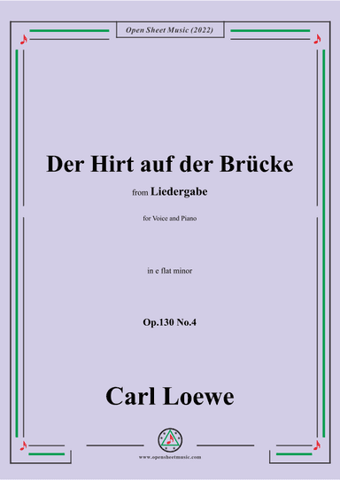 Loewe-Der Hirt auf der Brücke,Op.130 No.4,in e flat minor (arr. OSM Press)