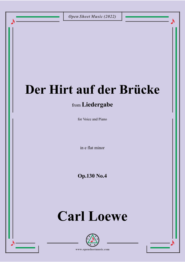 Loewe-Der Hirt auf der Brücke,Op.130 No.4,in e flat minor (arr. OSM Press)