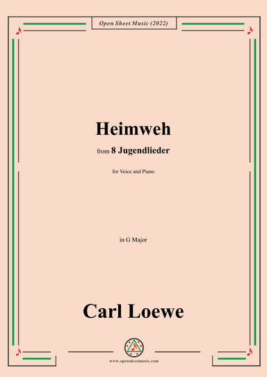Loewe-Heimweh,in G Major,for Voice and Piano (arr. OSM Press)