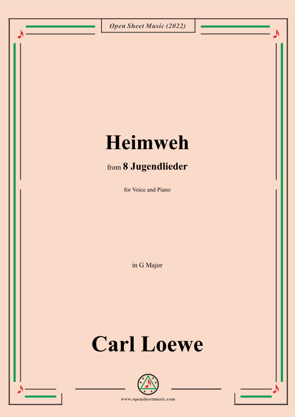 Loewe-Heimweh,in G Major,for Voice and Piano (arr. OSM Press)