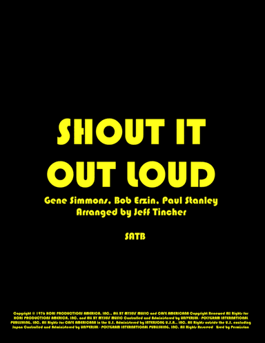 Shout It Out Loud (arr. Jeff Tincher)