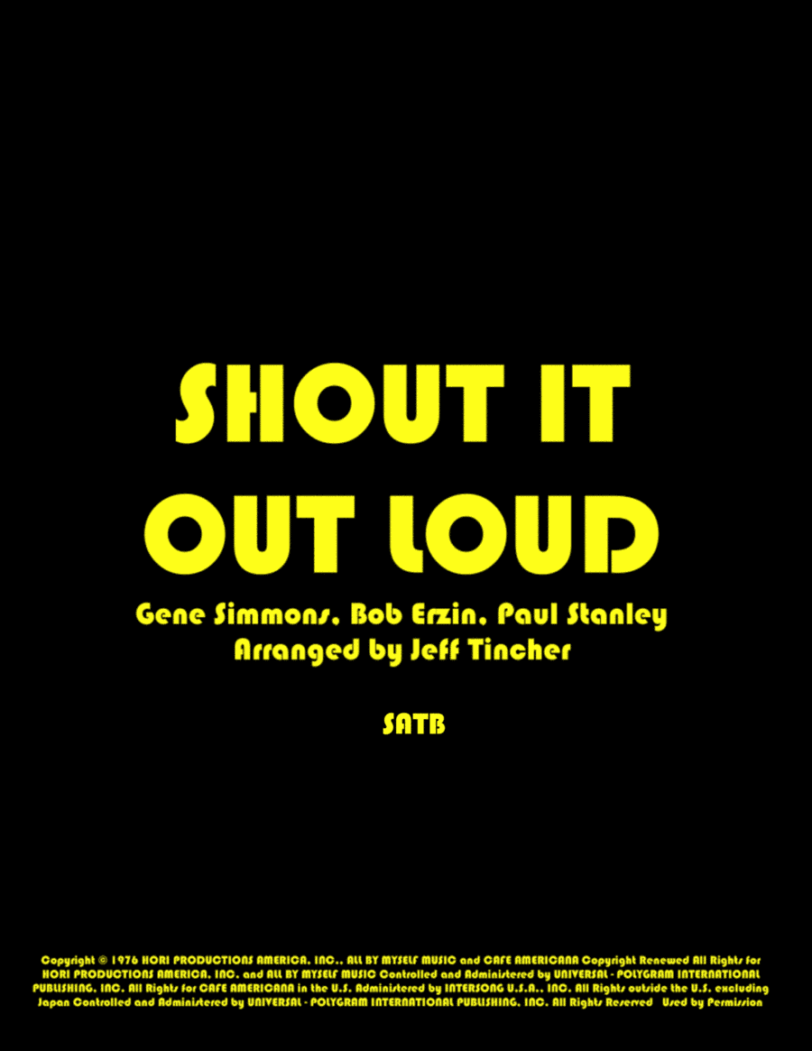 Shout It Out Loud (arr. Jeff Tincher)
