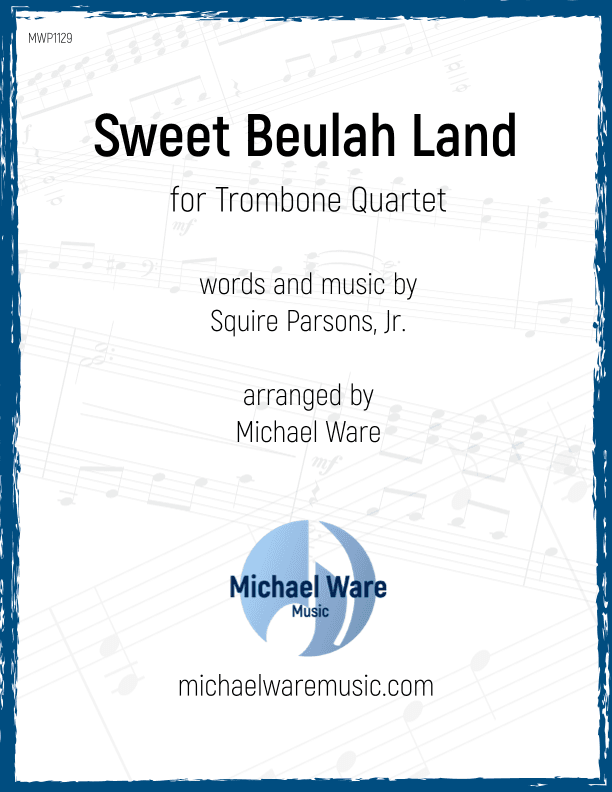 Sweet Beulah Land (arr. Michael Ware)