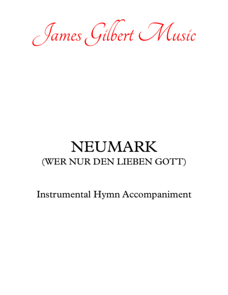 NEUMARK [WER NUR DEN LIEBEN GOTT] (arr. James Gilbert)