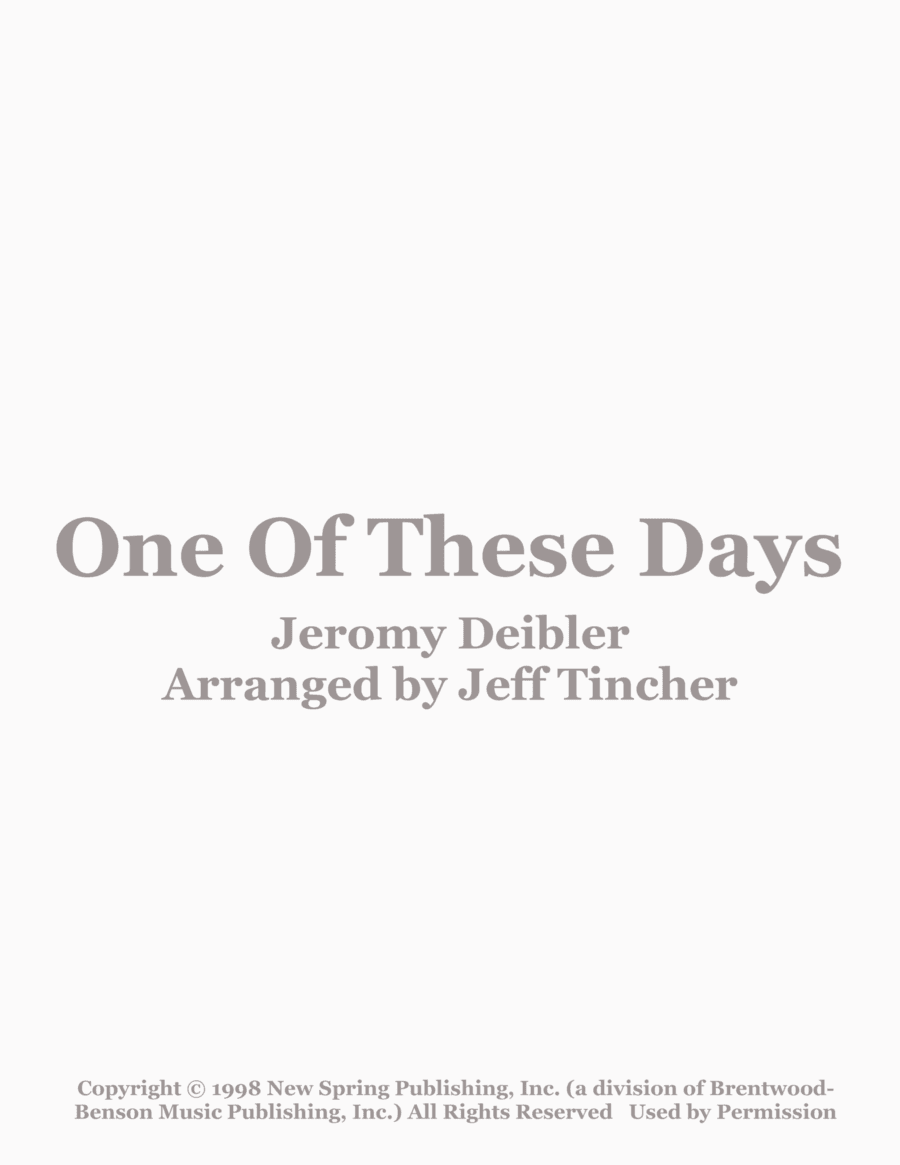 One Of These Days (arr. Jeff Tincher)