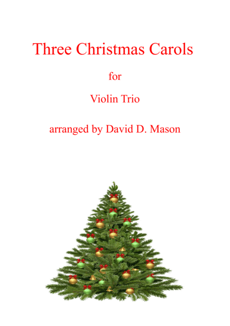 Three Christmas Carols (Violin Trio+Piano) (arr. David D. Mason)