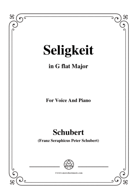 Schubert-Seligkeit in G flat Major,for voice and piano (arr. MSM)