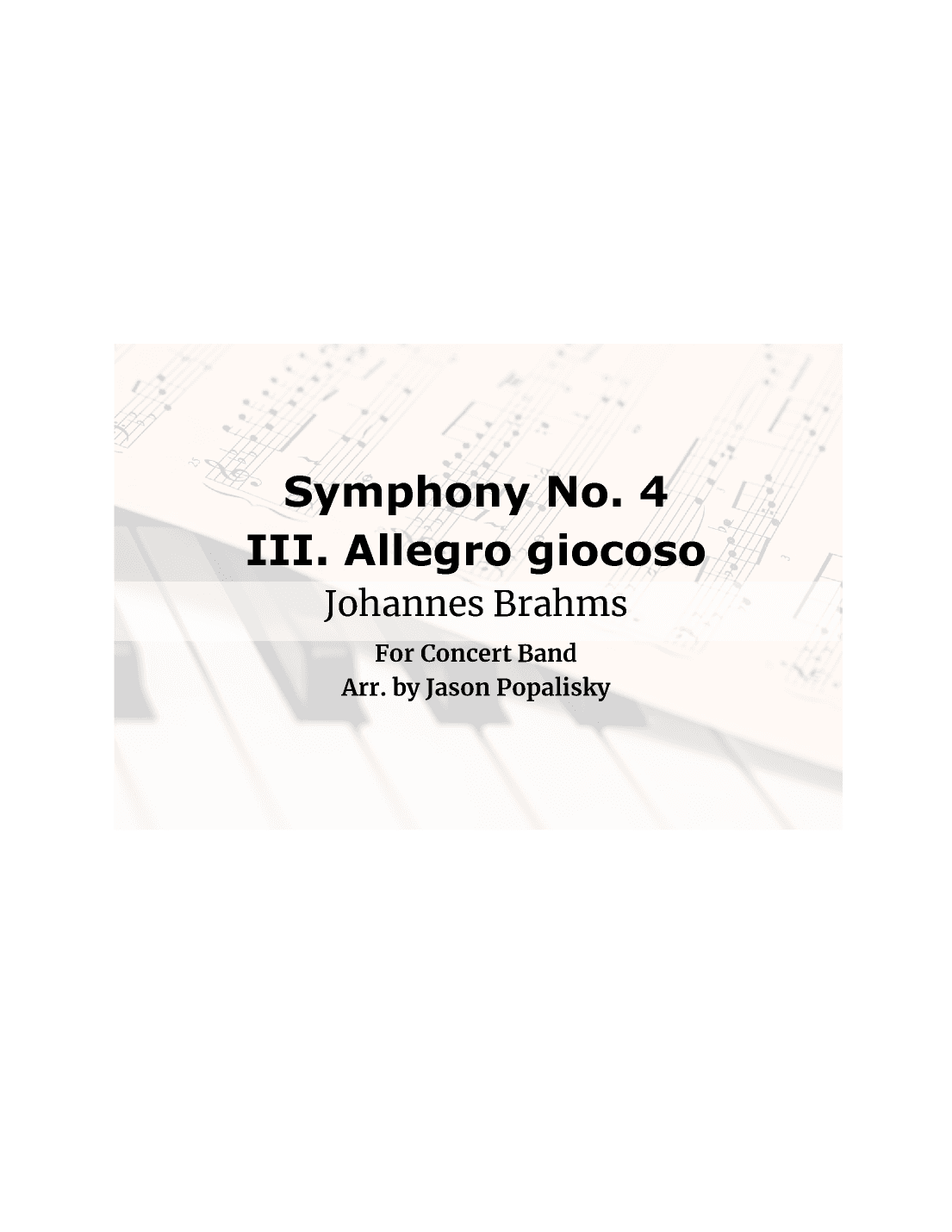 Brahms Symphony No. 4, movement III, arranged for Concert Band (SCORE ONLY) - Score Only (arr. Jason Popalisky)