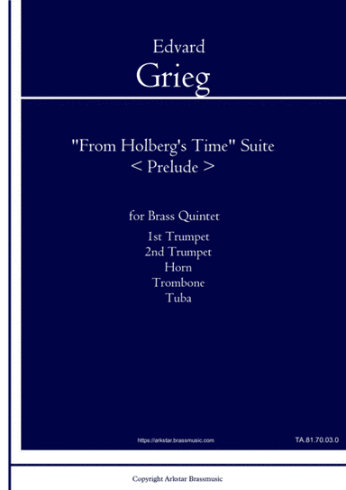 "From Holberg's Time" (Holberg Suite) - 1st movement -Prelude- for Brass Quintet (arr. Arkstar Brassmusic)