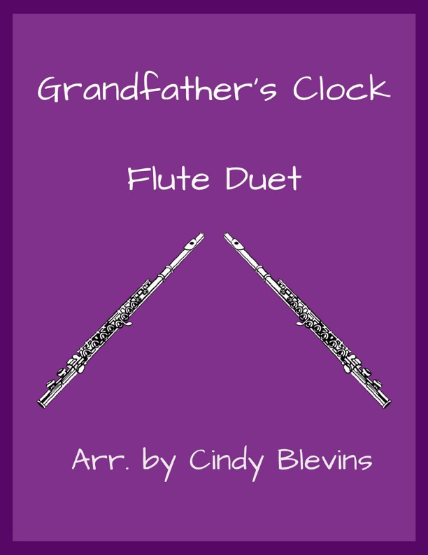 Grandfather's Clock, Flute Duet (arr. Cindy Blevins)
