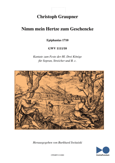 Graupner Christoph Cantata Nimm mein Hertze zum Geschencke GWV 1111/10 (arr. Dr. Burkhard Switaiski)