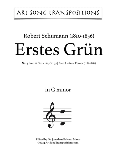 SCHUMANN: Erstes Grün, Op. 35 no. 4 (transposed to G minor) (arr. ArtSongTranspositions.com)