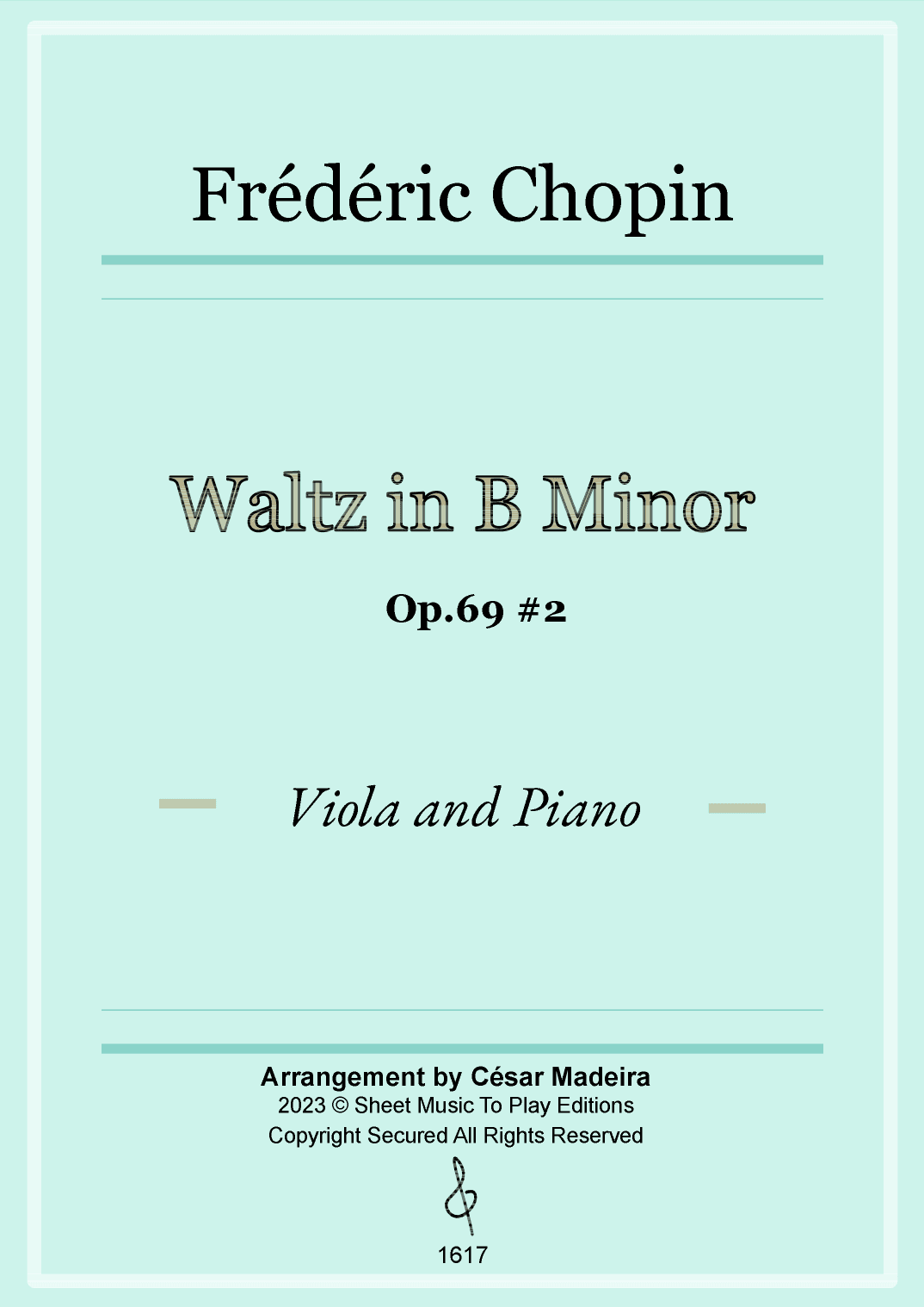 Waltz Op.69 No.2 in B Minor by Chopin - Viola and Piano (Full Score and Parts) (arr. César Madeira)