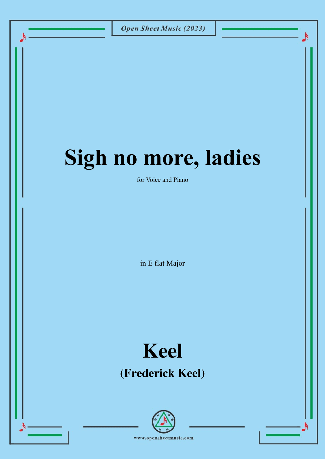 Keel-Sigh no more,ladies,in E flat Major (arr. OSM Press)