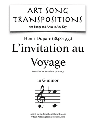DUPARC: L'invitation au Voyage (transposed to G minor) (arr. ArtSongTranspositions.com)