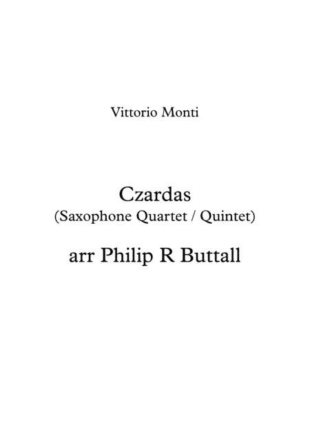 Czardas (Saxophone Quartet / Quintet) - Score (arr. Philip R Buttall)