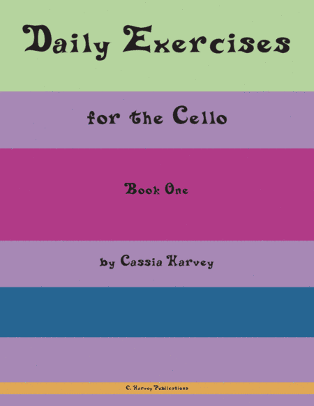 Daily Exercises for the Cello, Book One: First Position Closed