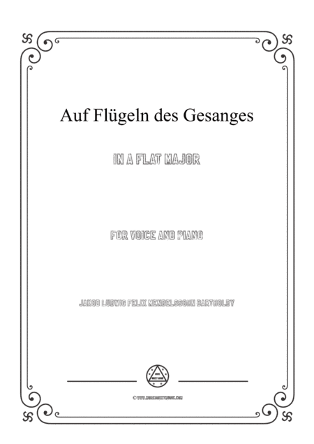 Mendelssohn-Auf Flügeln des Gesanges in A flat Major,for Voice and Piano (arr. MSM)