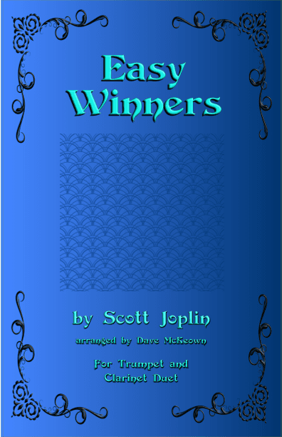 The Easy Winners, Duet for Trumpet and Clarinet (arr. David McKeown)