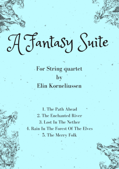 A Fantasy Suite for string quartet