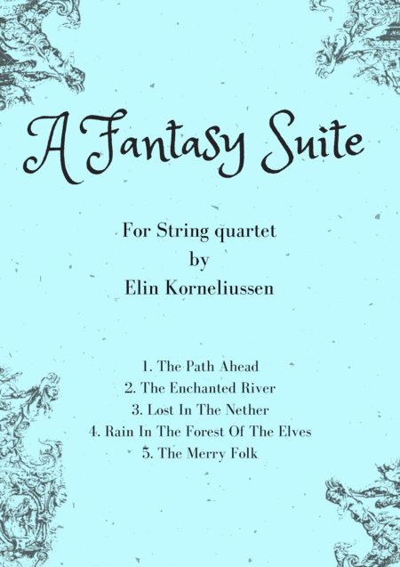 A Fantasy Suite for string quartet
