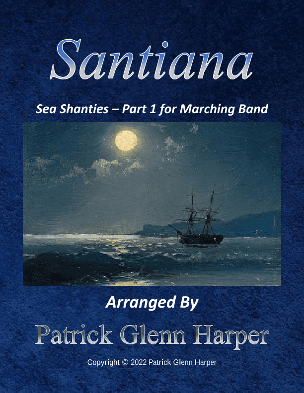 Santiana - Sea Shanties Part 1 (arr. Patrick Glenn Harper)