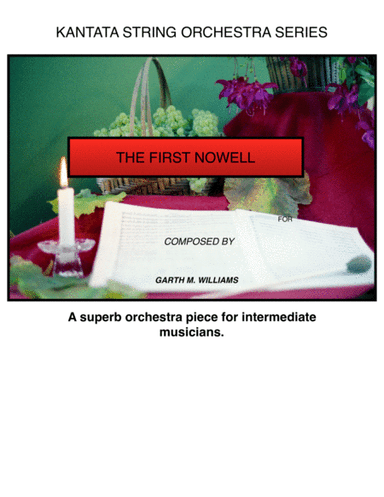THE FIRST NOWELL FOR STRING ORCHESTRA (arr. Garth M. Williams (Socan))