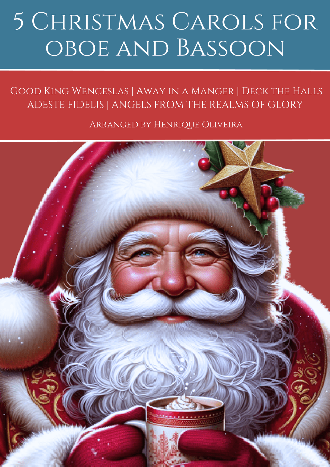 5 Christmas Carols (Oboe and Bassoon) - Easy Intermediate Level (arr. Henrique Oliveira)