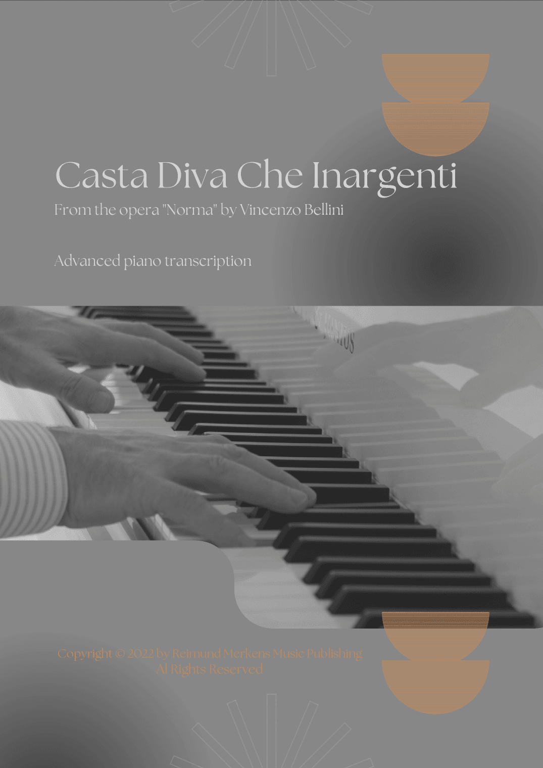 Casta Diva Che Inargenti (from Norma) - Advanced piano transcription (arr. Reimund Merkens)