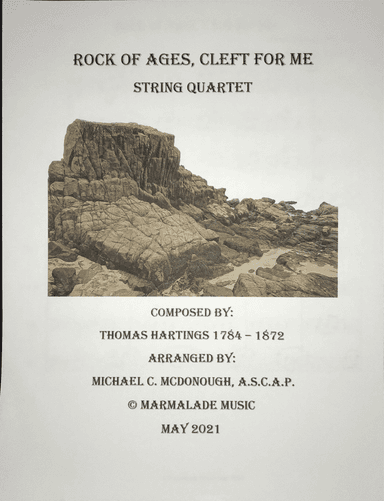 Rock of Ages, Cleft for Me (arr. Dr. Michael C. McDonough A.S.C.A.P.)