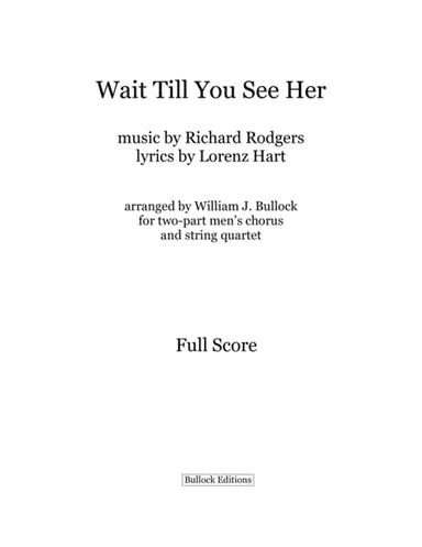 Wait Till You See Her (arr. William J. Bullock)