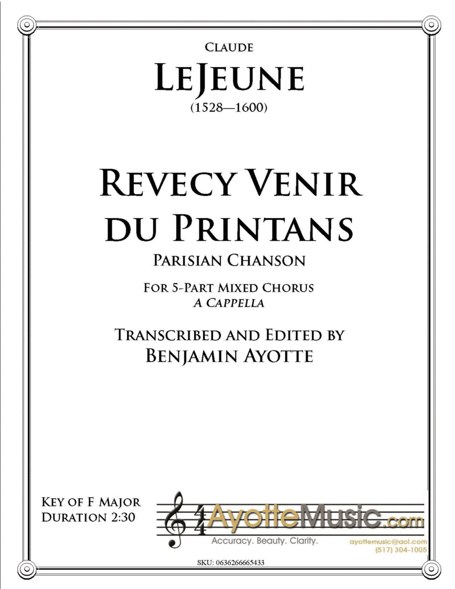 Revecy venir du Printans - Parisian chanson for 5-part mixed chorus and soloists a cappella (arr. Ayotte Custom Musical Engravings)