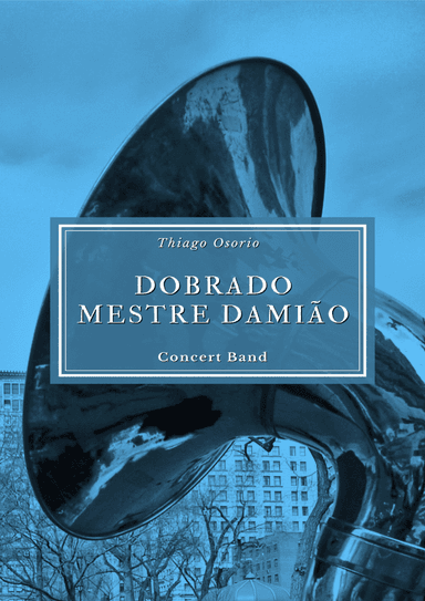 Dobrado Mestre Damião - March for Concert Band