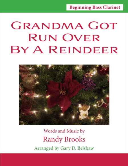 Grandma Got Run Over By A Reindeer (arr. Gary D. Belshaw (ASCAP))
